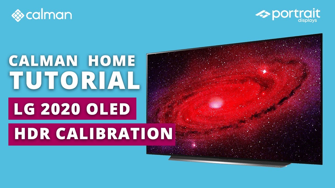 LG 2020 OLED HDR Calibration with Calman Home for LG
