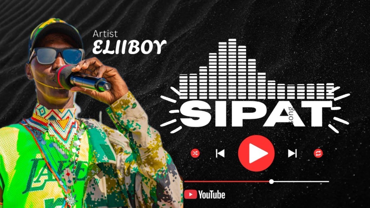 SIPAT - ELII BOY (OFFICIAL AUDIO)