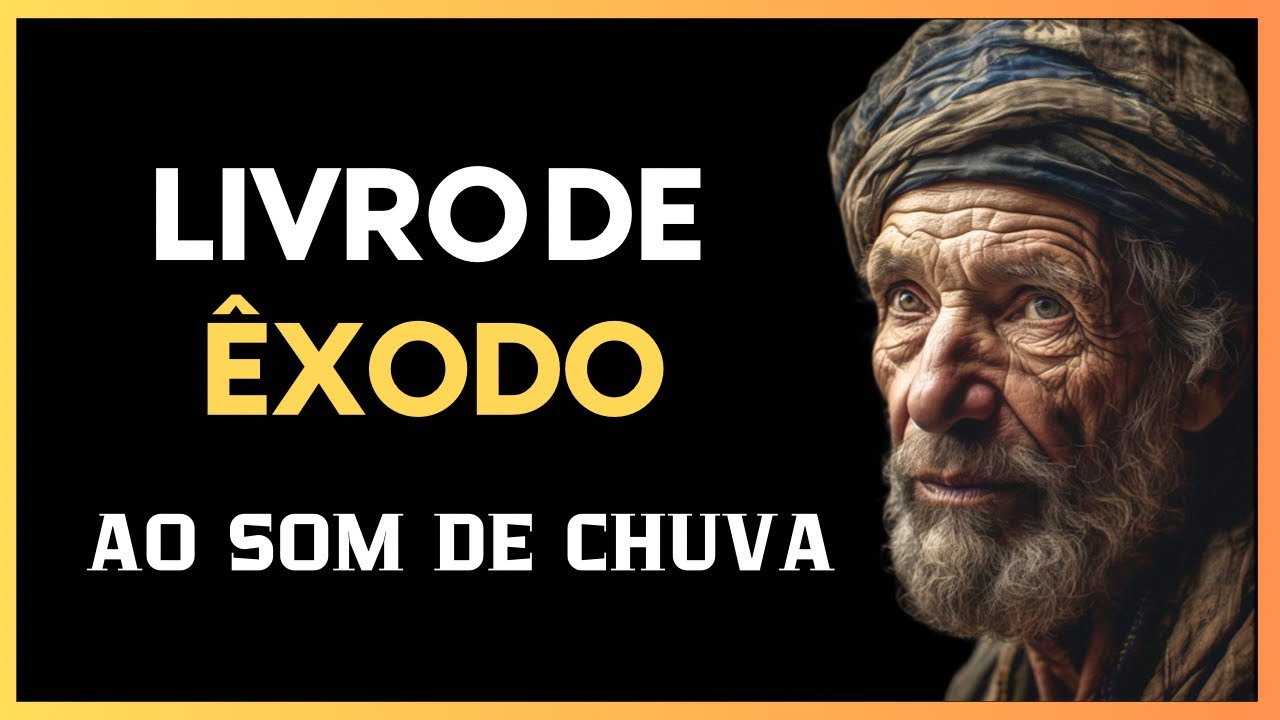 ÊXODO NARRADO AO SOM DE CHUVA - Antigo Testamento [Bíblia a mensagem]