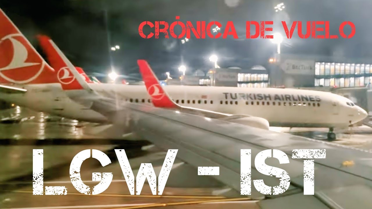 Vuelo Londres - Estambul con Turkish Airlines | Crónica de Vuelo desde Gatwick