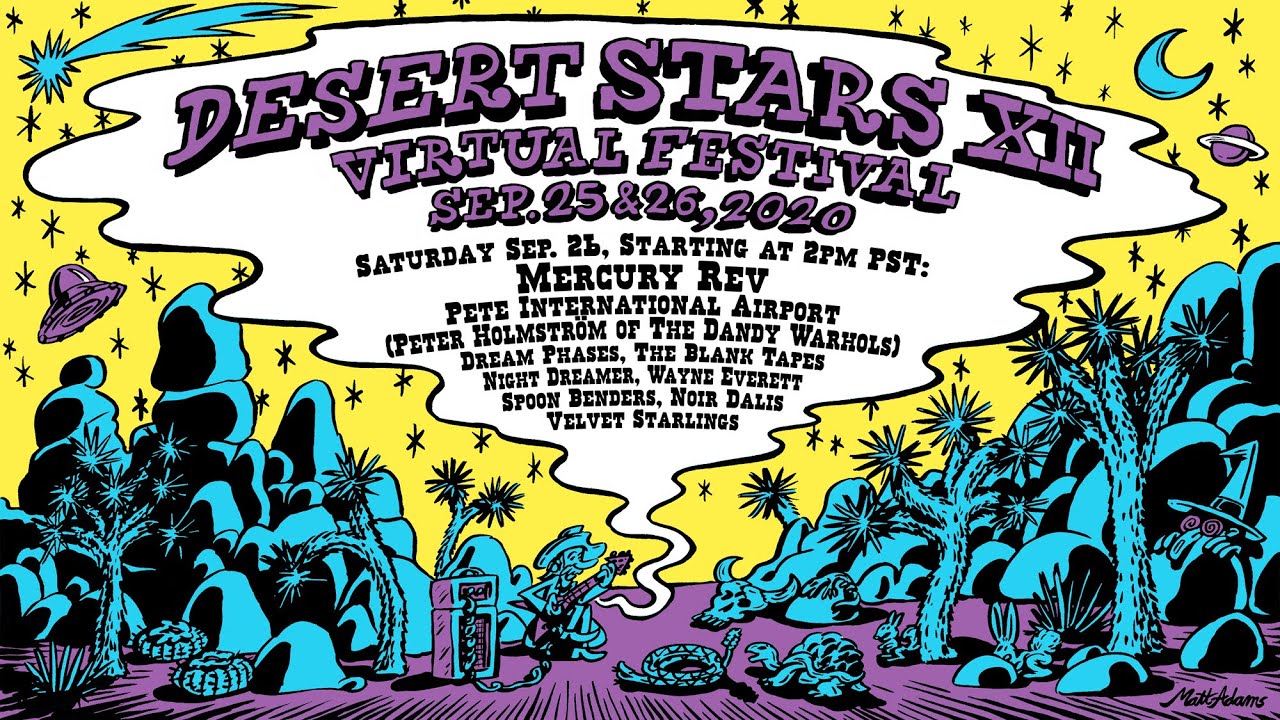 Desert Stars Virtual Festival 2020 Day 2- Mercury Rev, Pete International Airport, and More