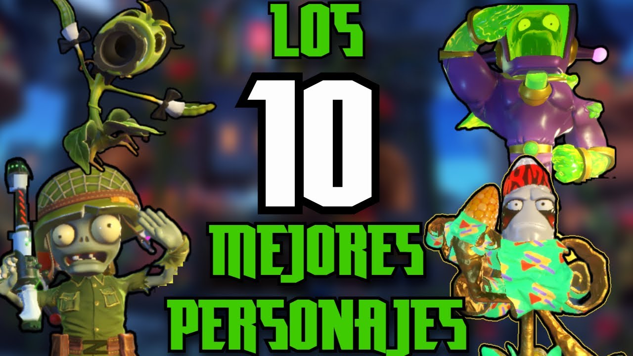 TOP 10 MEJORES PERSONAJES DE PVZ GW2 (PVZ GW2 Variantes mas OP)