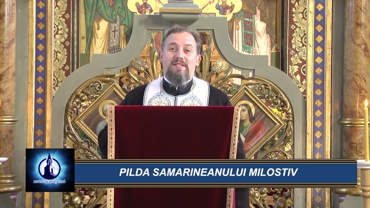 CUVANT DE INVATATURA  PILDA SAMARINEANULUI MILOSTIV