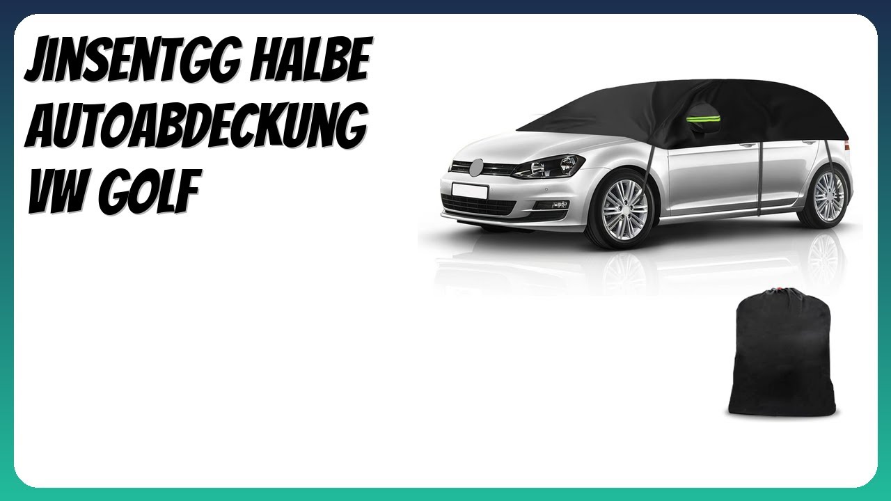 BEWERTUNG (2026): JinsenTGG Halbe Autoabdeckung VW Golf. Infos