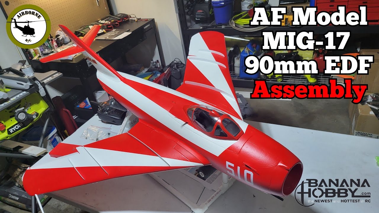 AF  MIG-17 from Banana Hobby Assembly!!!