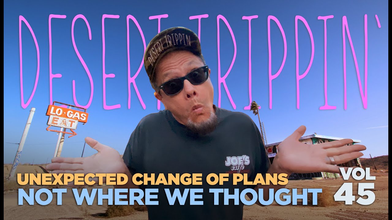 2023 DesertTrippin VOL 45  CHANGE OF DIRECTION  HALLORAN SPRINGS