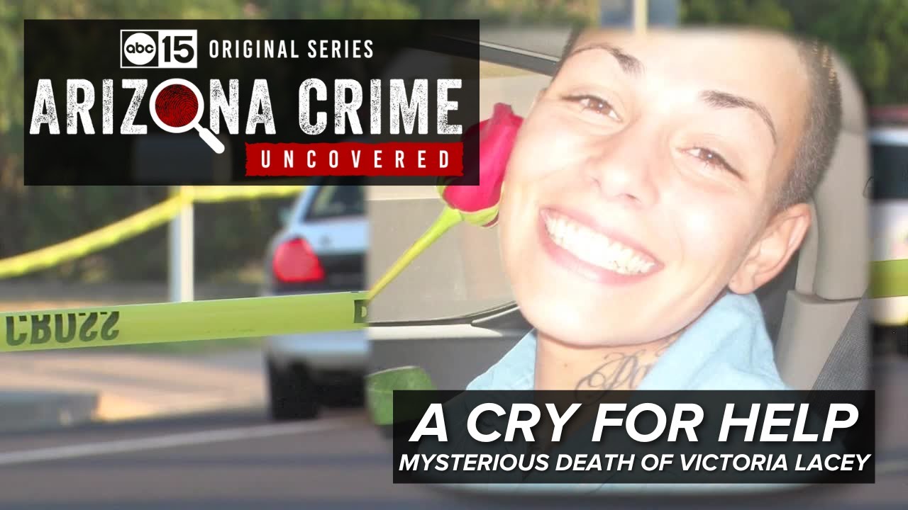 A Cry For Help: The mysterious death of Victoria Lacey in Glendale