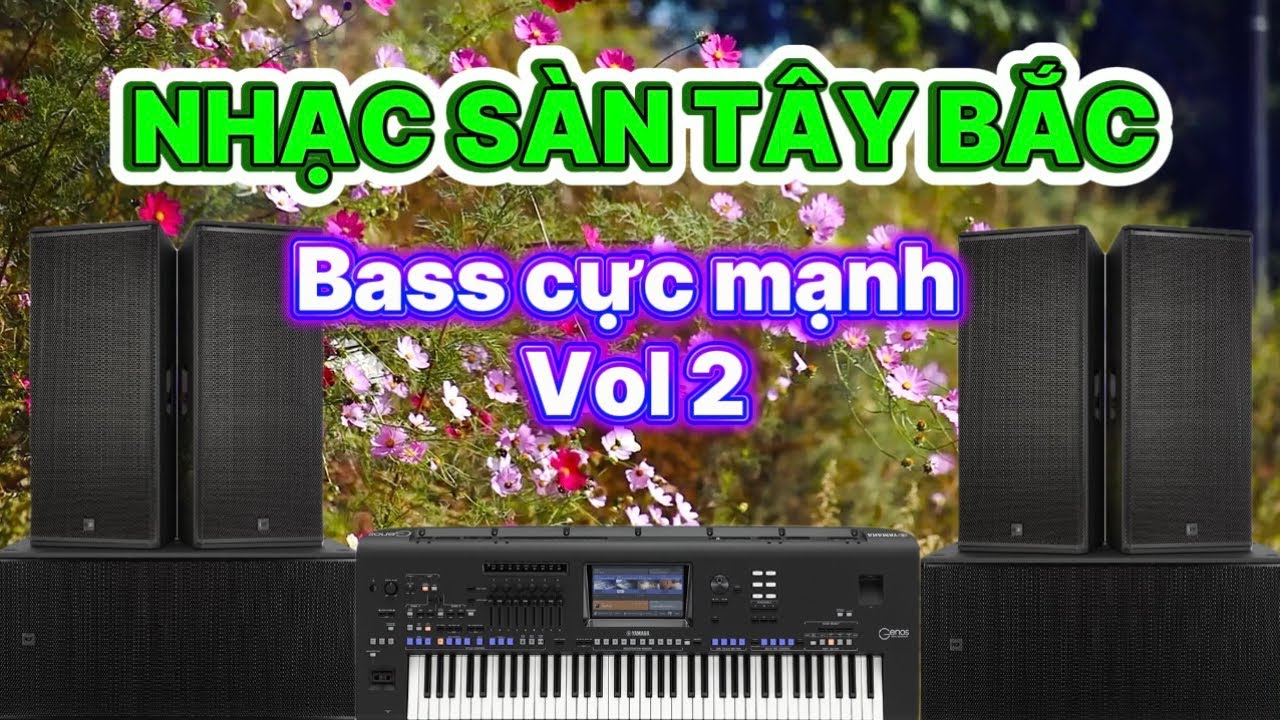NHẠC SÀN TÂY BẮC 2026 MỚI NHẤT / NHẠC SÀN NHẢY TẾT 2026 REMIX /  BASS CỰC MẠNH VOL 2 !