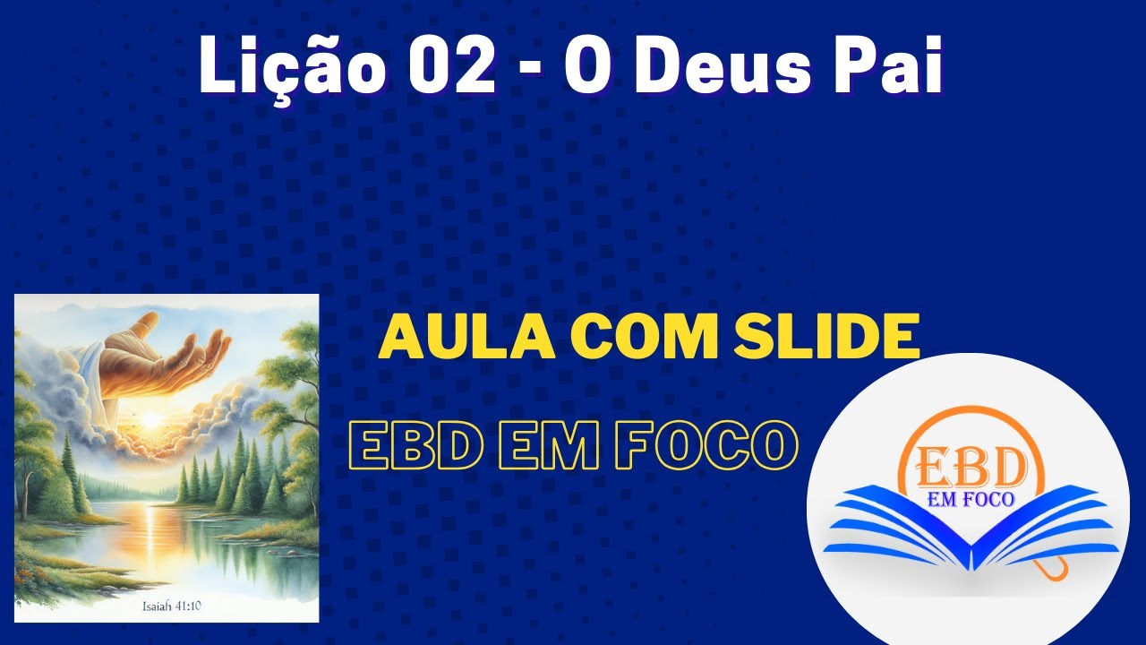 Lição 02 - O Deus Pai