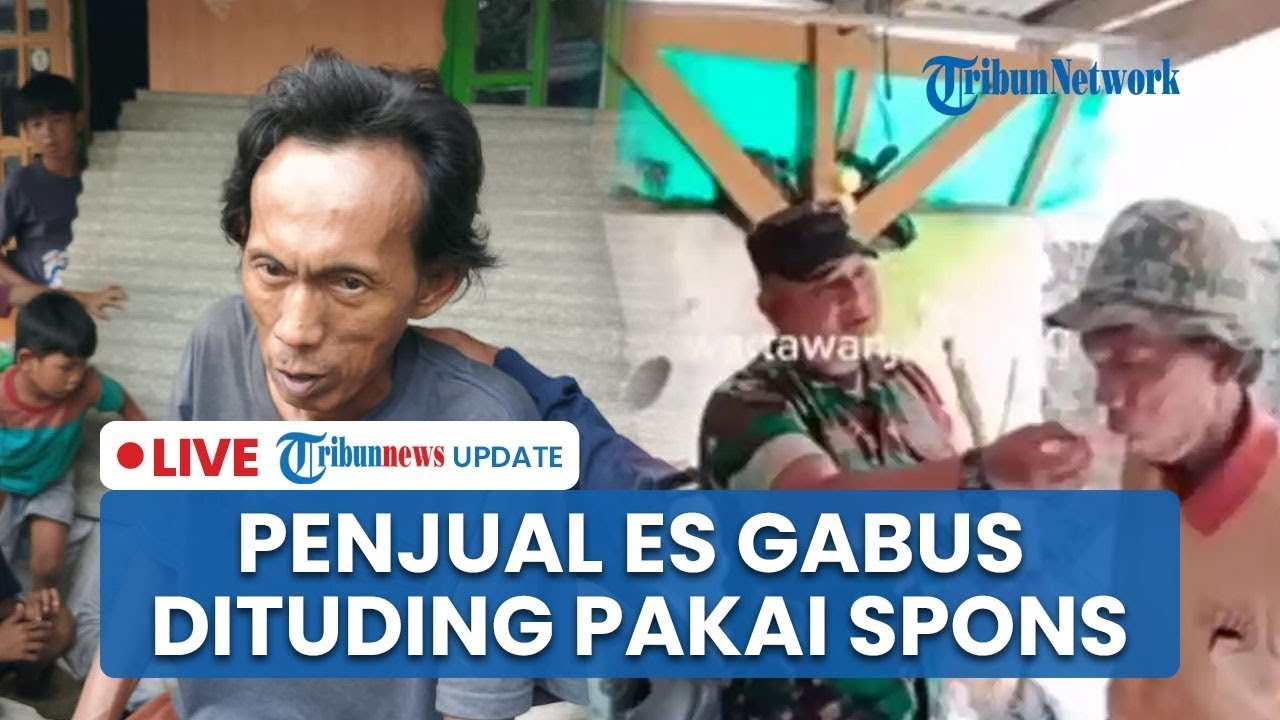 🔴Penjual Es Gabus Mengaku Trauma seusai Dituduh Pakai Spons, Aparat TNI-Polri Beri Klarifikasi