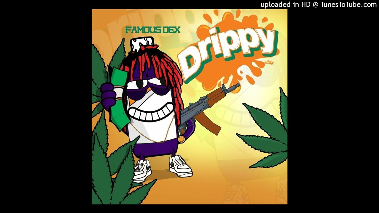 Famous Dex Drippy type beat. (prod.316REEZ)