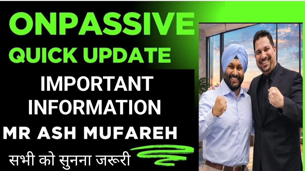 #Onpassive | Onpassive New Update Today | New Update Victory With Ash Important Message #Ashmufareh