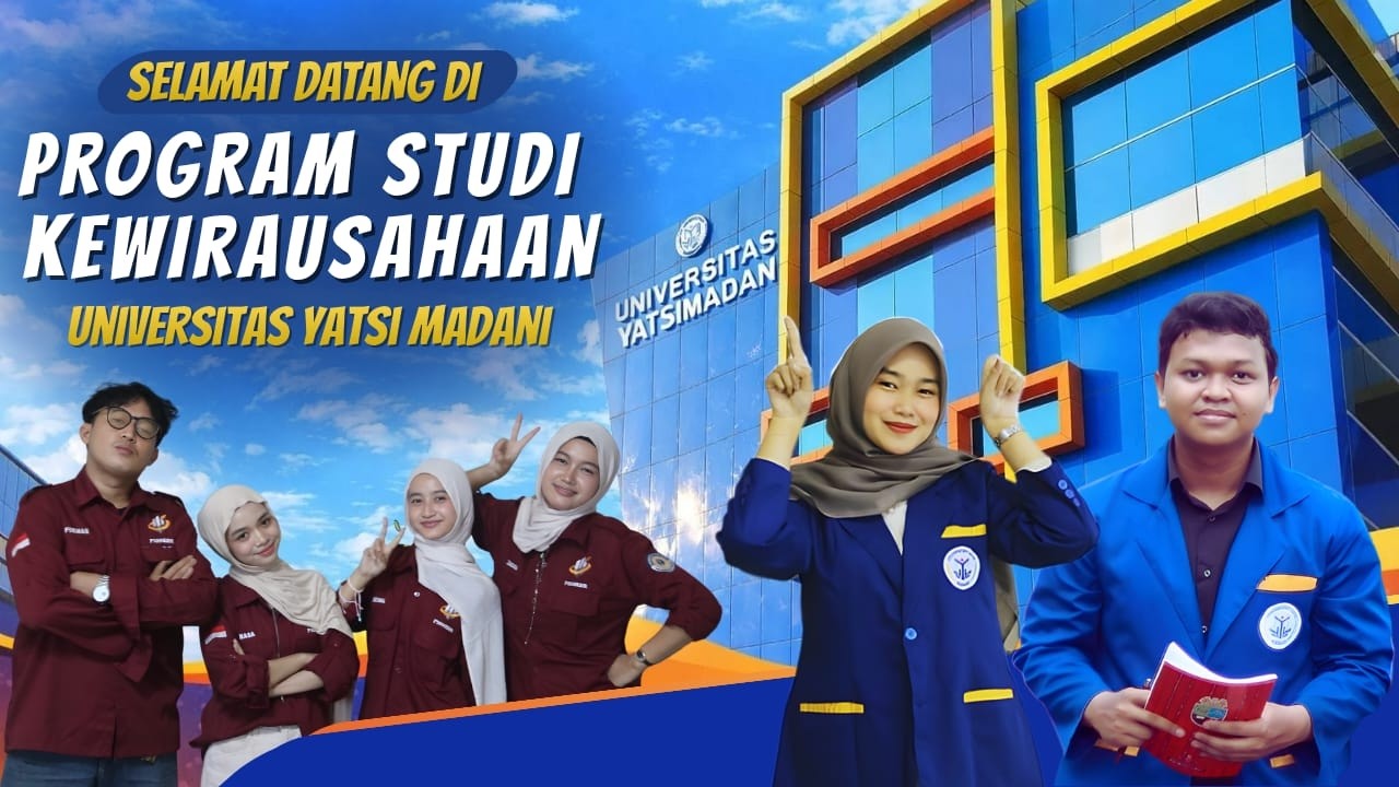Program Studi S1 Kewirausahaan Universitas Yatsi Madani