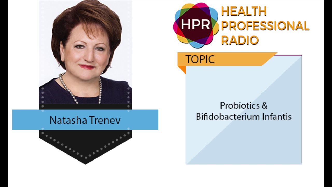 Probiotics & Bifidobacterium Infantis