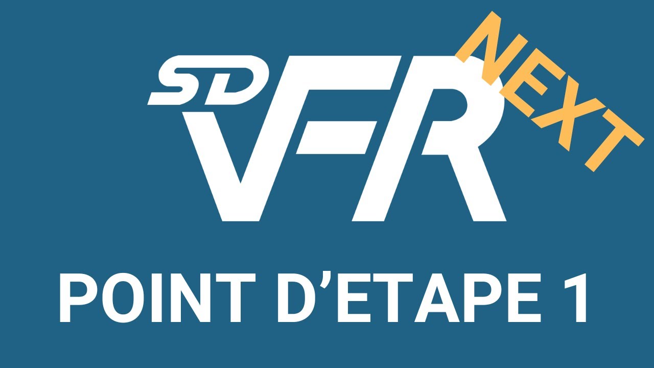 SDVFR Next - Point d'étape du développement 1
