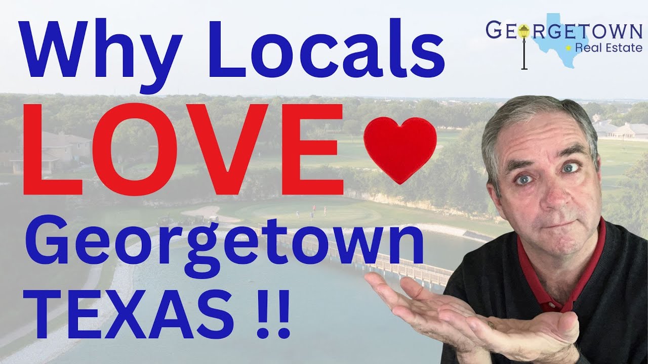 Living in Georgetown TX — Pros from a 38-Year Resident (What Most Agents Miss!)