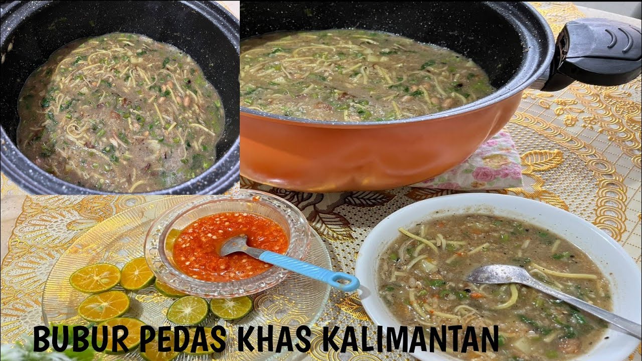 RESEP BUBUR PEDAS KHAS KALIMANTAN ENAK BANGET