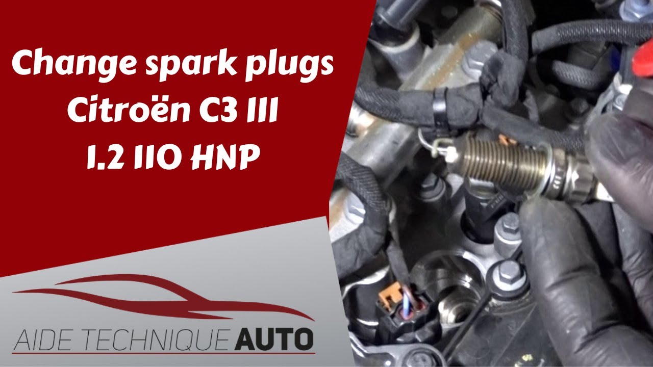 Change spark plugs Citroën C3 III 1.2 petrol 3 cylinder 110 (HNP)  - DIY car service tutorial