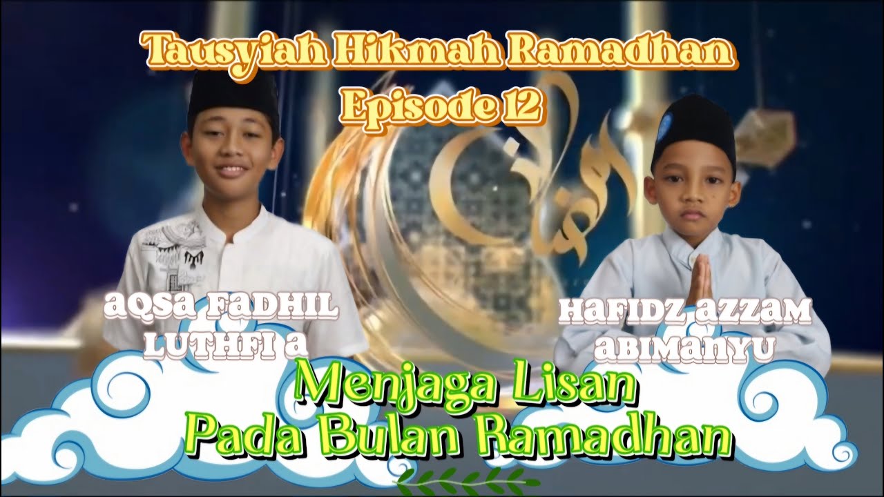 THR Episode 12 Aqsa Fadhil luthfi A & Hafidz Azzam Abimanyu 