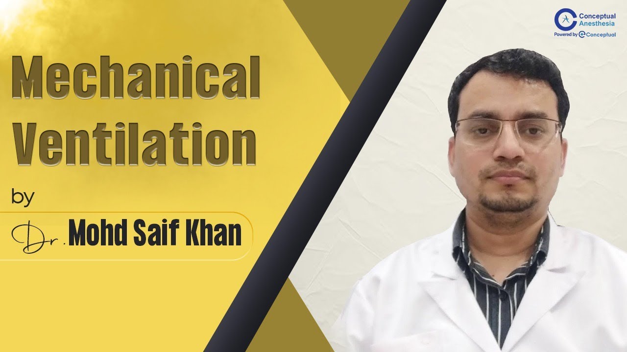 Mechanical Ventilation by Dr Saif @conceptualanesthesia8363