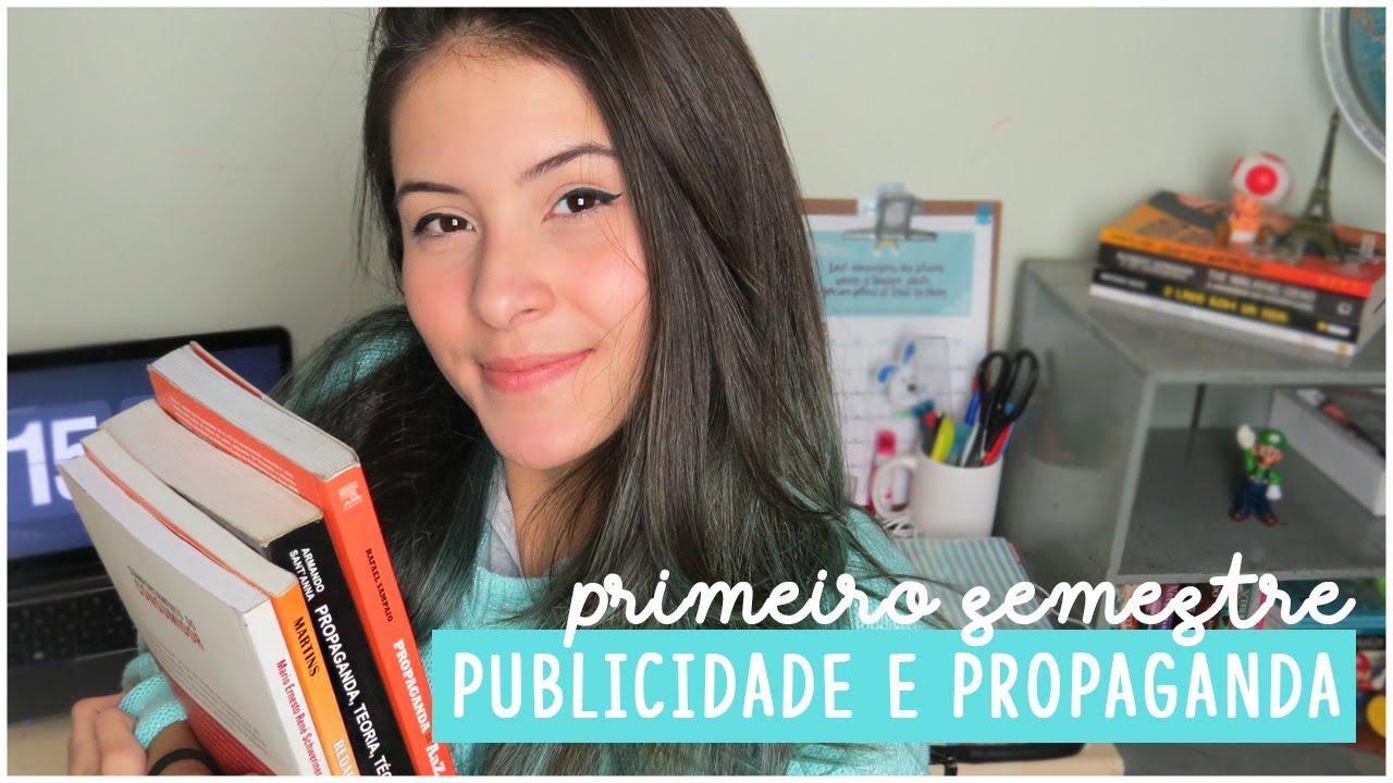 COMO FOI MEU PRIMEIRO SEMESTRE DE PUBLICIDADE E PROPAGANDA
