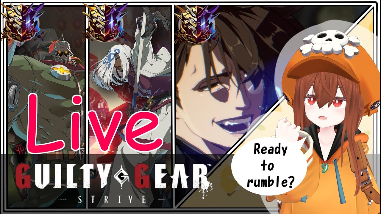 GUILTY GEAR STRIVE 乱入歓迎！朝活かも？