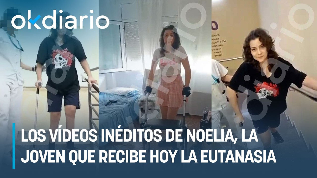 Los v&iacute;deos in&eacute;ditos de Noelia, la joven que recibe hoy la eutanasia