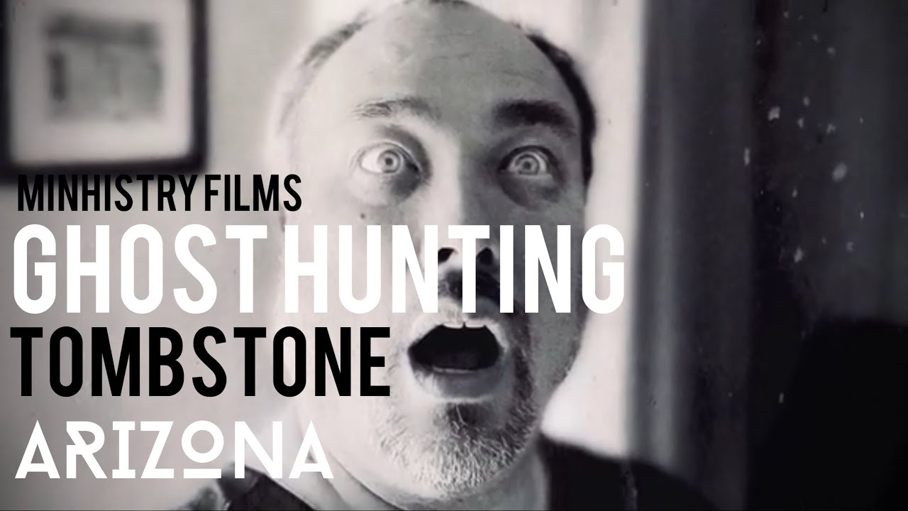 GHOST HUNTING IN TOMBSTONE, ARIZONA