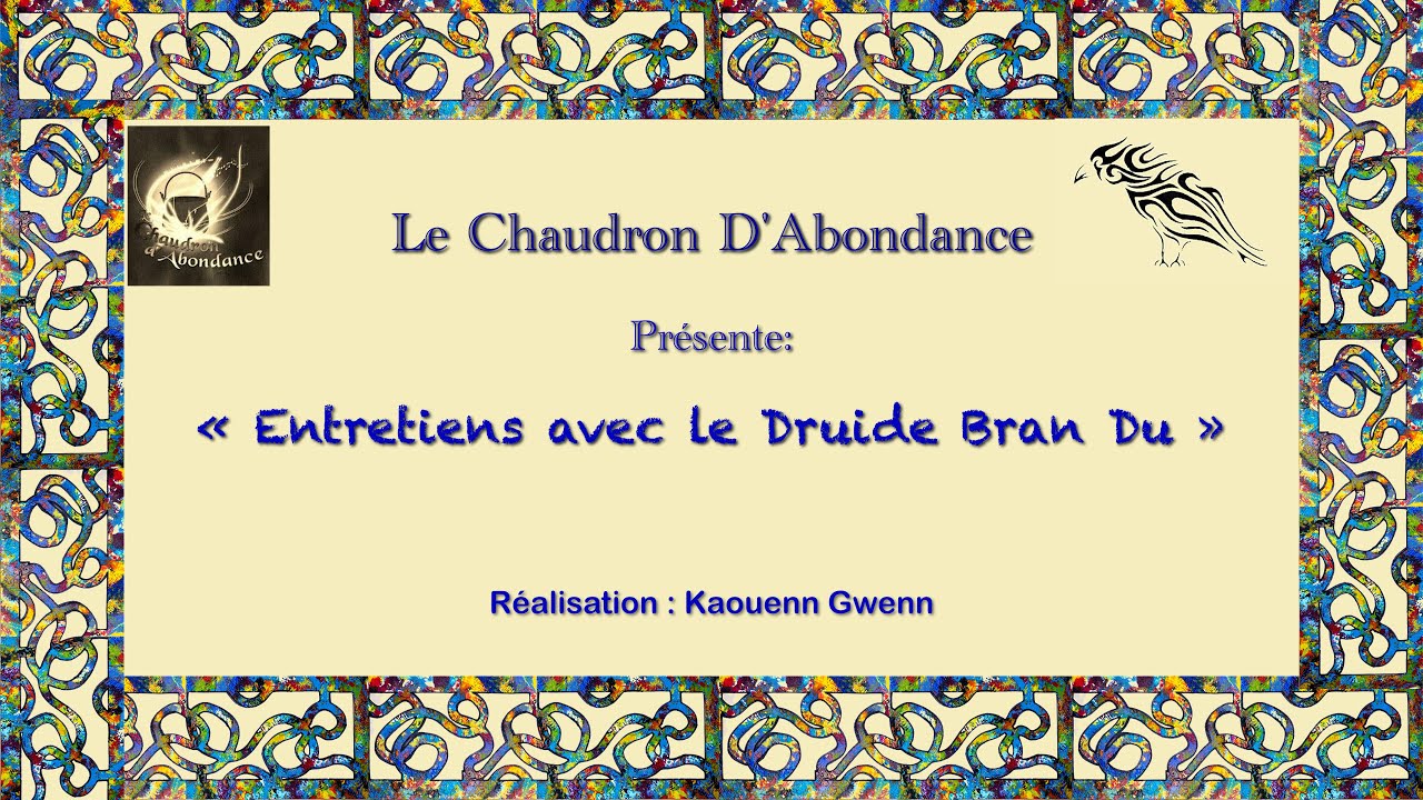 Entretiens avec le Druide Bran Du