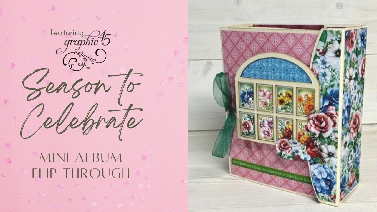 Graphic 45 Season to Celebrate Mini Album Flip Through - Tutorial For Sale