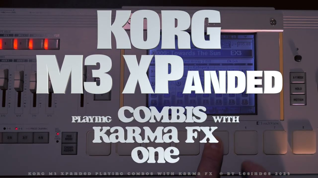 KORG M3 XPanded // Playing Combi Sounds With KARMA FX // ONE // No Talking