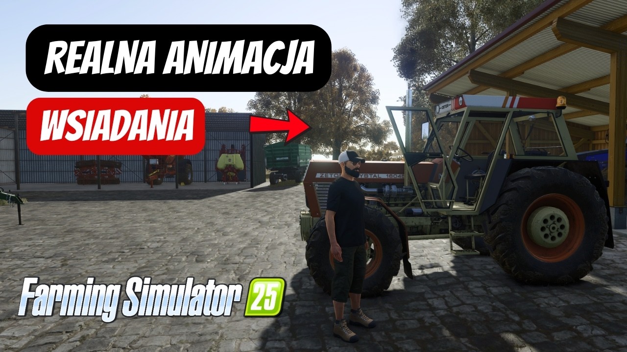 Animacja wsiadania i wysiadania FS25 - czy to możliwe? Farming Simulator 2025 mods