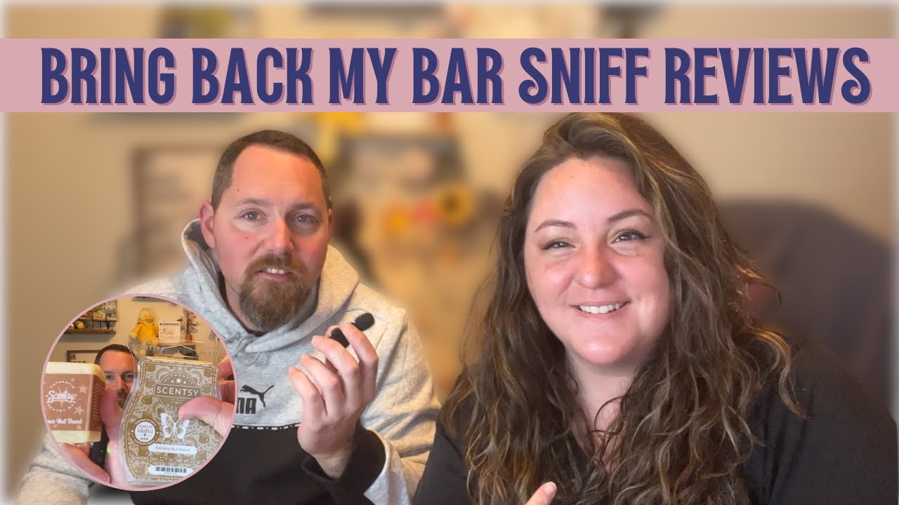 Scentsy’s Bring Back My Bar January 2025 | Sniff Review of All 25 Scents!