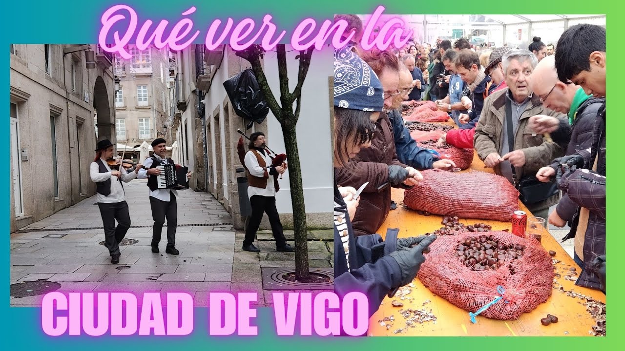 Qué ver en la CIUDAD de VIGO (ESPAÑA) VIGO UNA CIUDAD DE GALICIA CON MUCHO ENCANTO