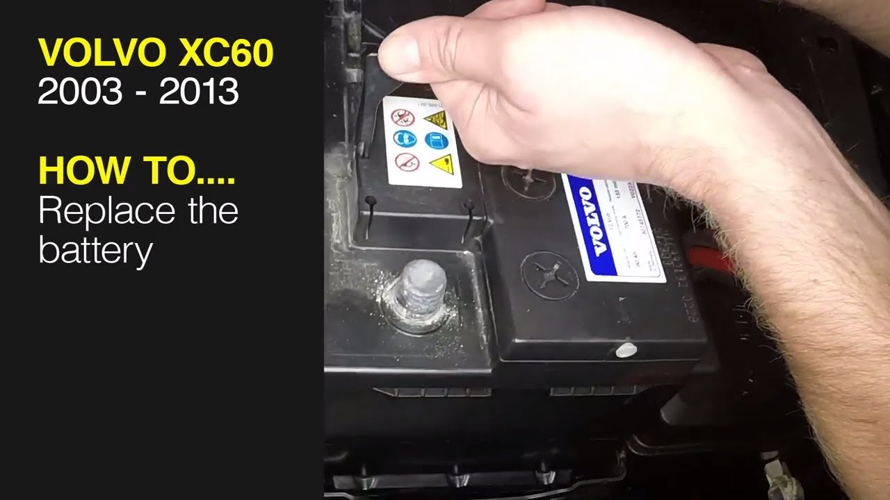 How to Replace the battery on the Volvo XC60 2003 to 2013
