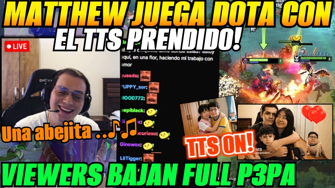 😂MATTHEW JUEGA DOTA con el TTS PRENDIDO! Viewers bajan full p3pa😂