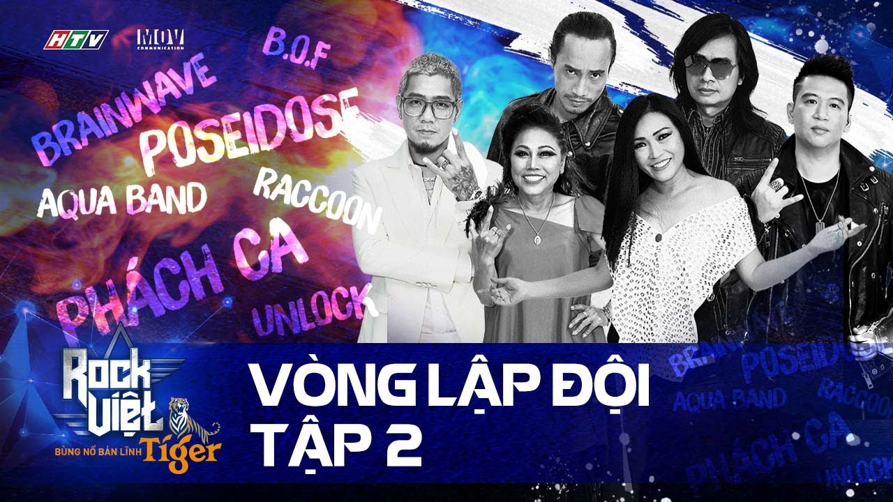 [ROCK VIỆT - TIGER] TẬP 2 - V&Ograve;NG LẬP ĐỘI | Những band nhạc chất lừ dần lộ diện