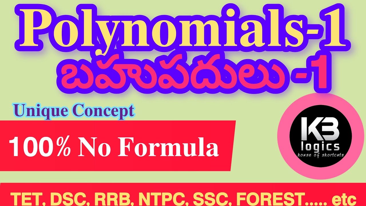 "Polynomials (బహుపదులు) in 20min" |Unique Concept | NO FARMULA | KB Logics
