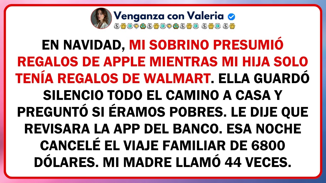En Navidad, mi sobrino presumió regalos de Apple mientras mi hija solo tenía regalos de Walmart...