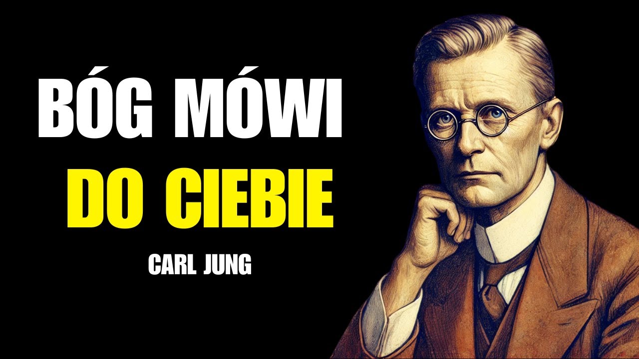 Jak BÓG przemawia przez TWÓJ UMYSŁ | Carl Jung