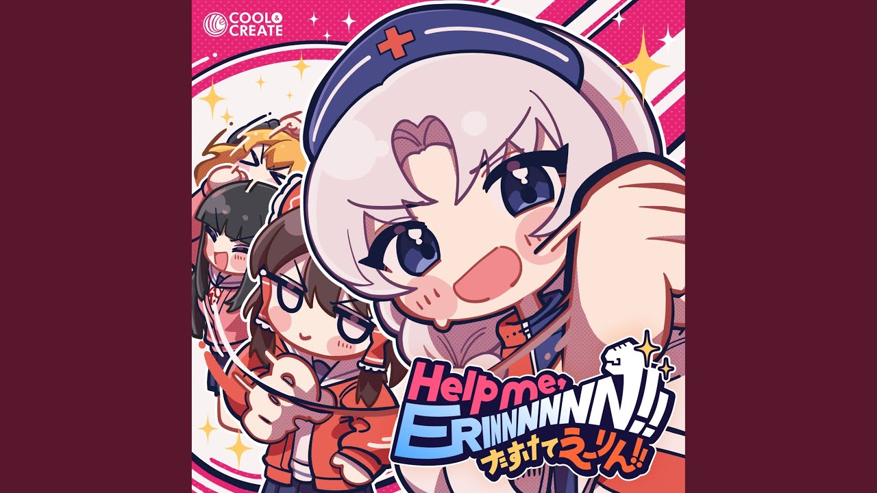 Help me, ERINNNNNN!! (Inst ver.)