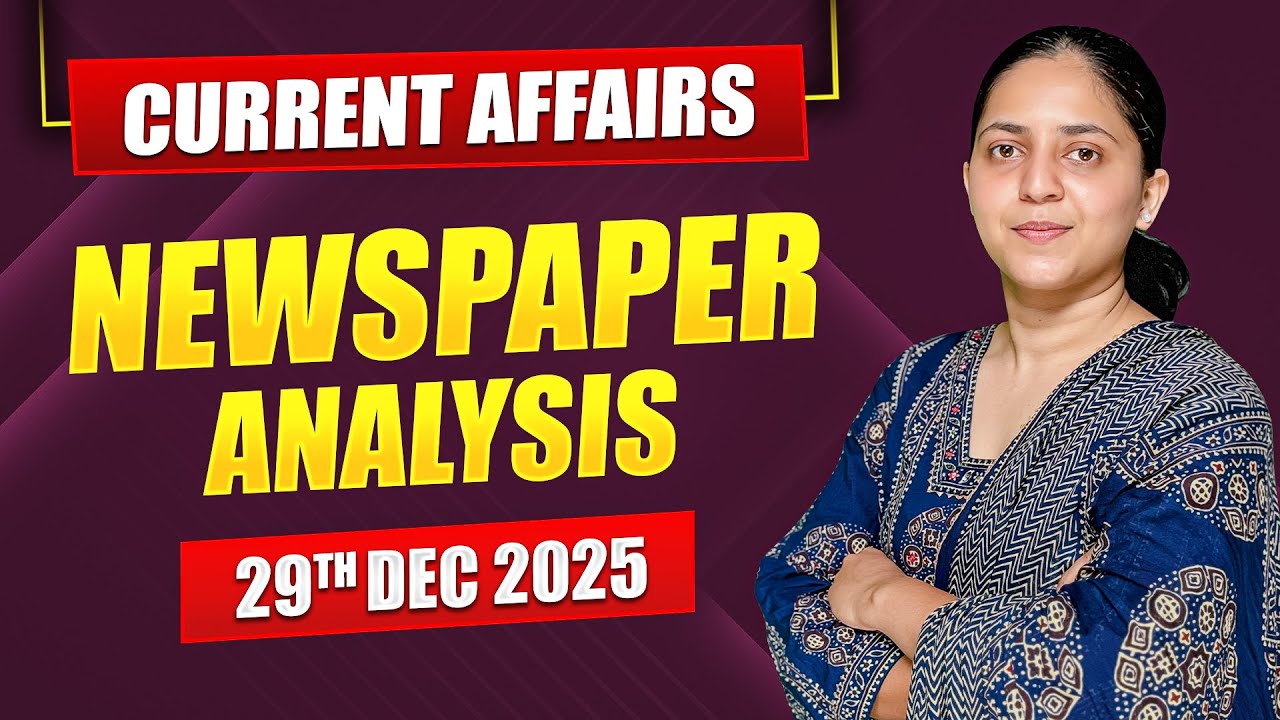 Daily Current Affairs for UPSC & State PSCs | 29th December 2025