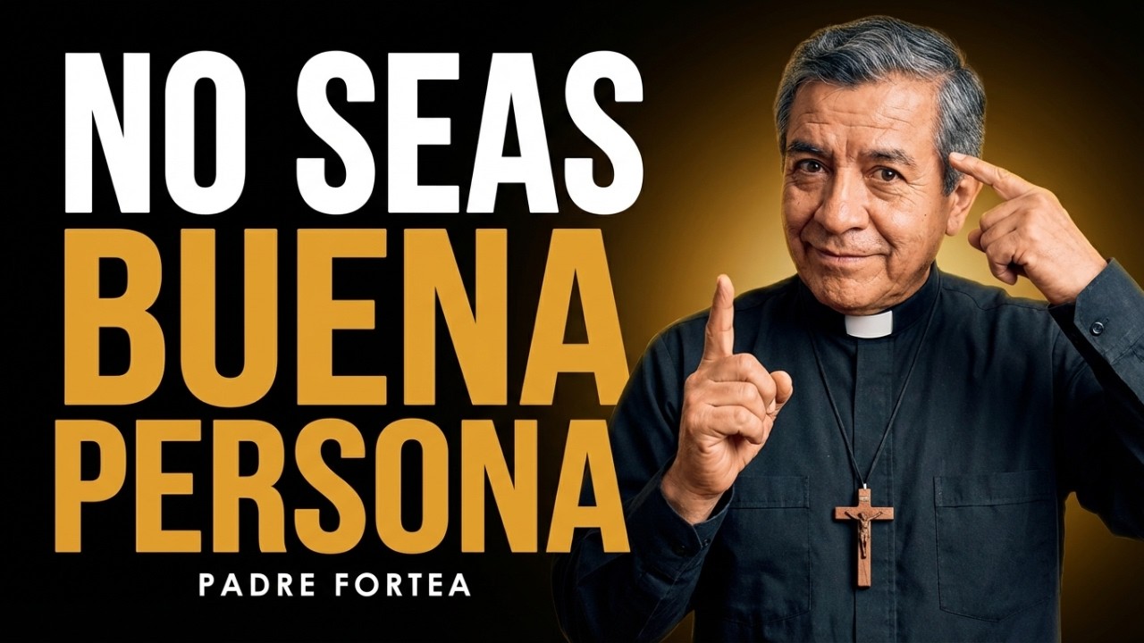DEJA De Ser Bueno Por Costumbre Y Empieza A Ser Sabio Como Dios Manda | Padre Fortea