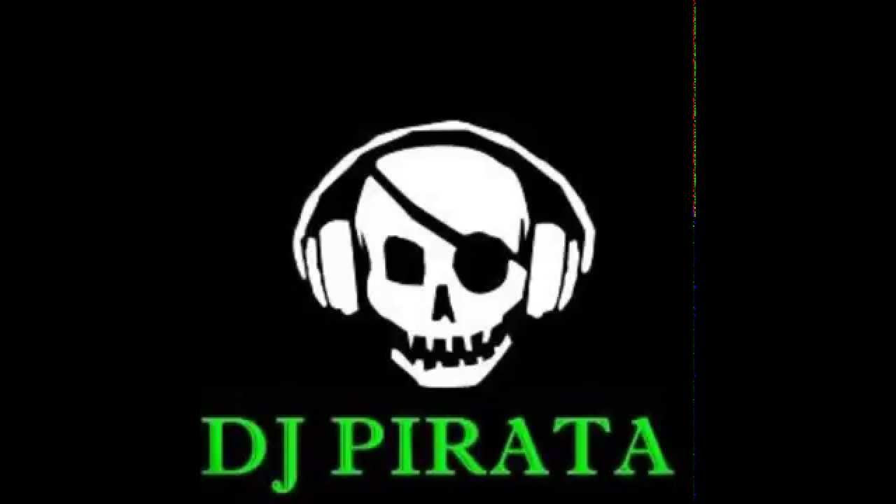 DJ PIRATA - 2014 - PARTE 2