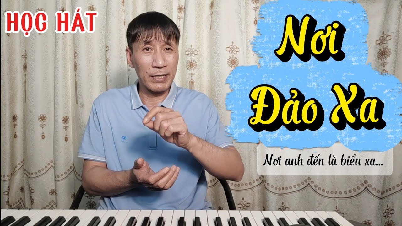 Học hát bài: Nơi Đảo Xa