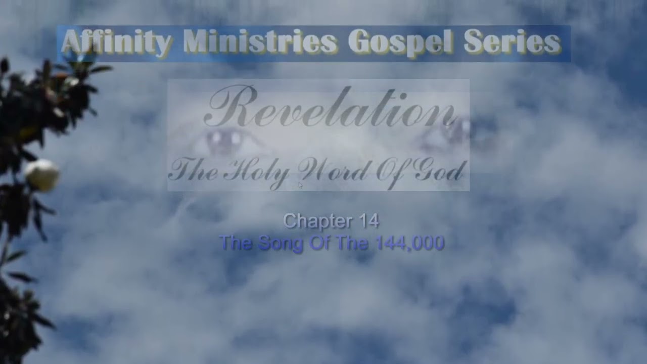 Revelation The Holy Word of God Written By Angela Renee' - Chapter 14 Bible Study