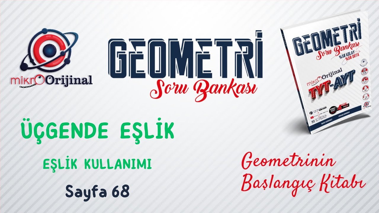 EŞLİK KULLANIMI | Üçgende Eşlik | Mikro Orijinal Geometri Soru Bankası