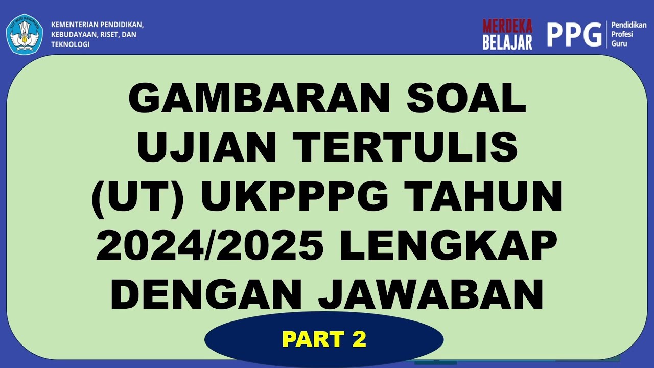 Soal Soal UKPPPG Tahun 2024 2025 Lengkap Dengan Pembahasan