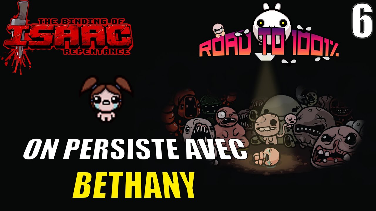 BETHANY, OSKOUR | 1001% The Binding of Isaac : Repentance (6)