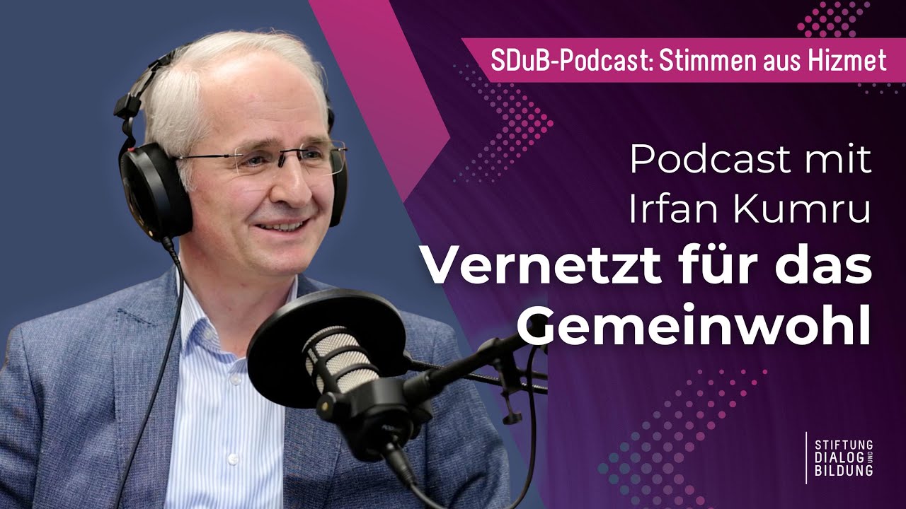 Vernetzt für das Gemeinwohl: Podcast mit Irfan Kumru (Folge 8)